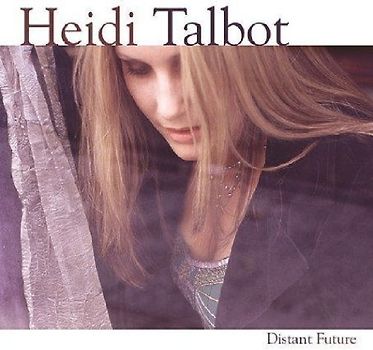 Heidi Talbot - Distant Future