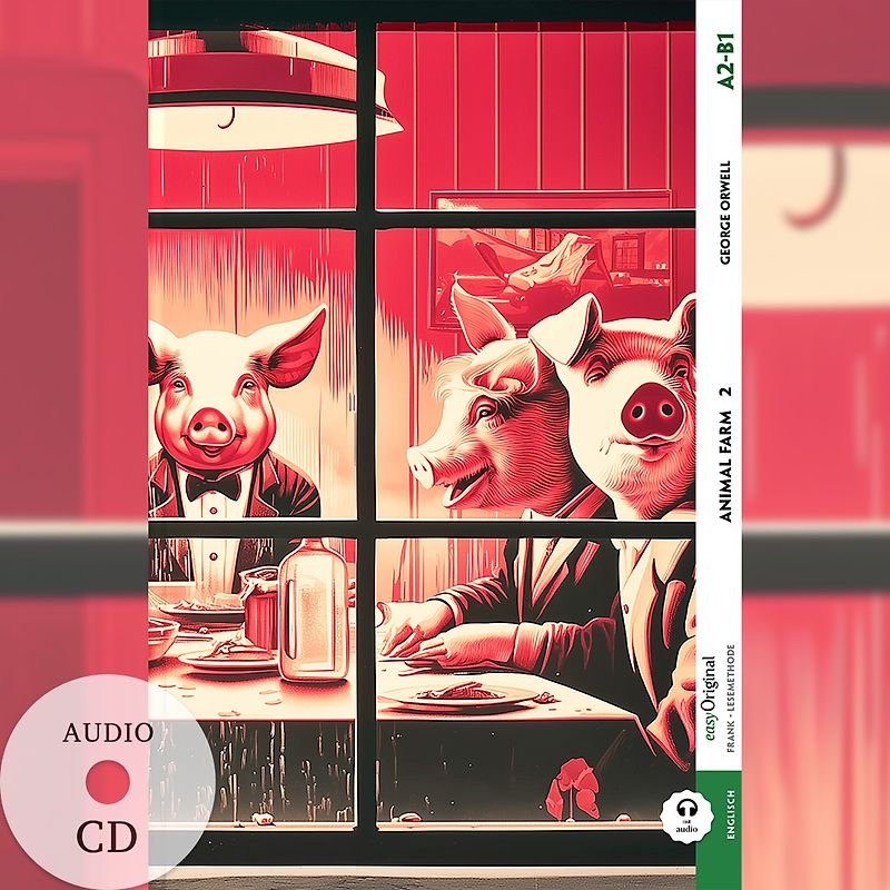 Animal Farm - A2-B1 - Teil 2 (+ Audio-CD)