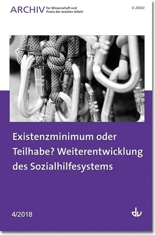 Existenzminimum oder Teilhabe? Weiterentwicklung des Sozialhilfesystems