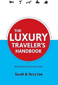 The Luxury Traveler's Handbook