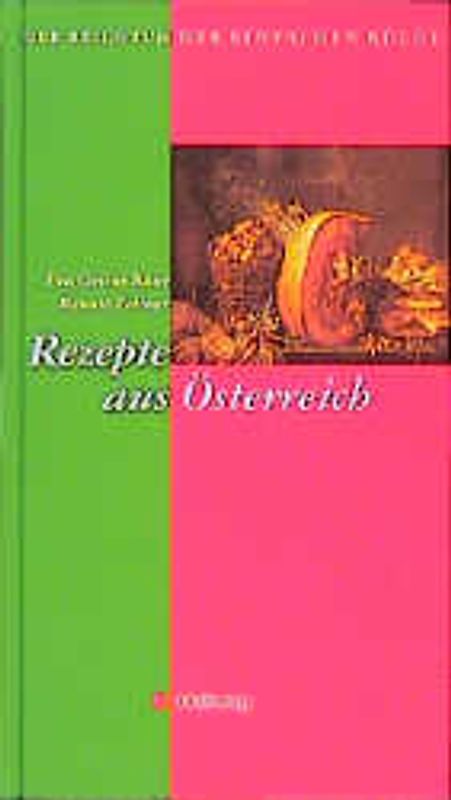 Rezepte aus Österreich. Reichtum der einfachen Küche