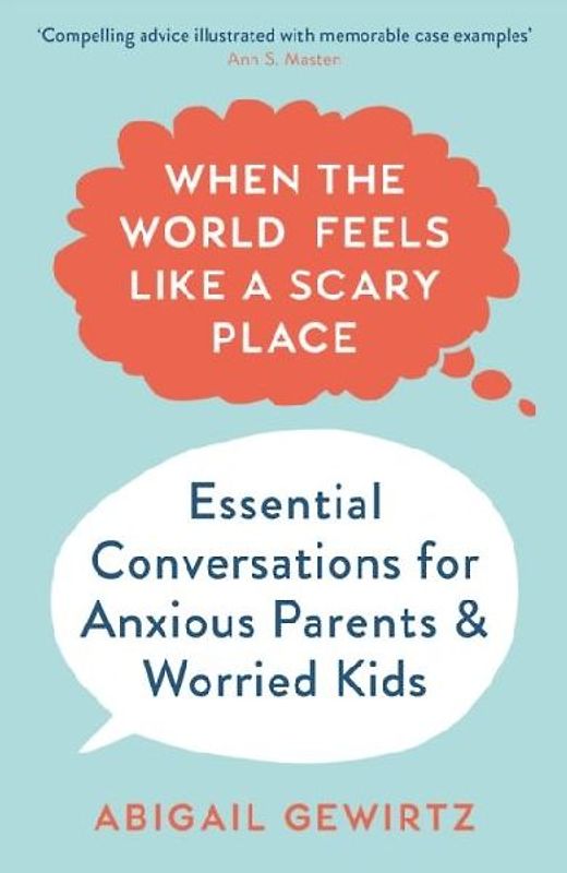 When the World Feels Like a Scary Place