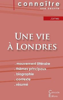 Fiche de lecture Une vie à Londres de Henry James (analyse littéraire de référence et résumé complet)