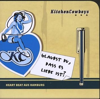 Kitchen Cowboys - Glaubst du, dass es Liebe ist ?