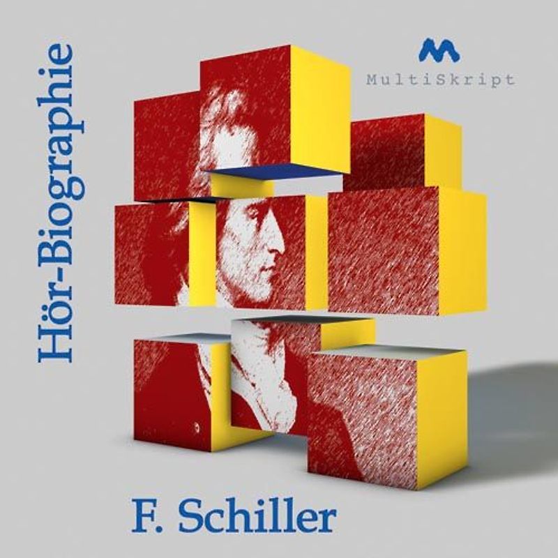 Schiller - Hör-Biographie