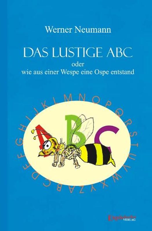 Das lustige ABC oder wie aus einer Wespe eine Ospe entstand
