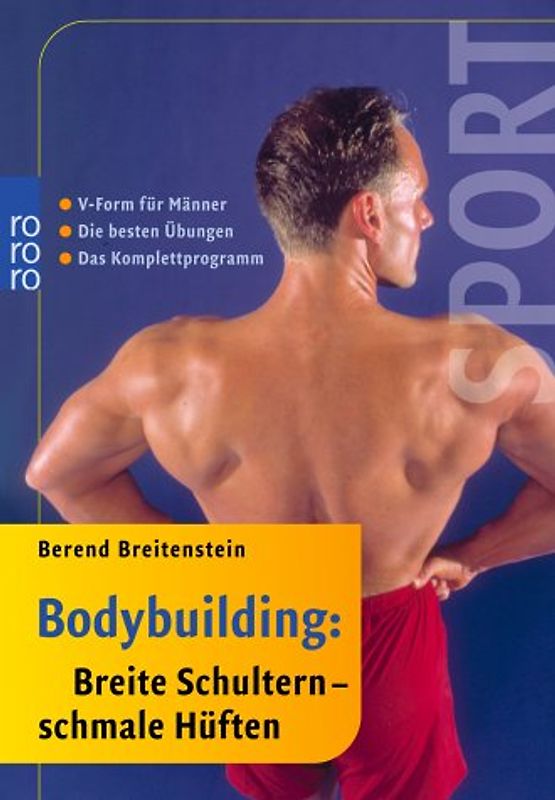 Bodybuilding: Übungsbuch breite Schultern - schmale Hüften