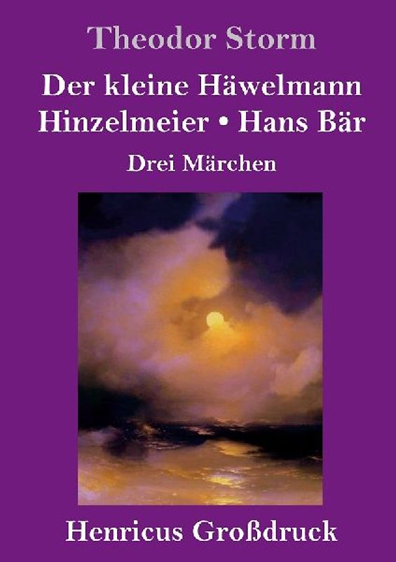 Der kleine Häwelmann / Hinzelmeier / Hans Bär (Großdruck)