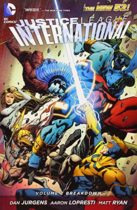 The New 52: Justice League International: Vol. 2 - Breakdown - Dan Jurgens [Softcover]