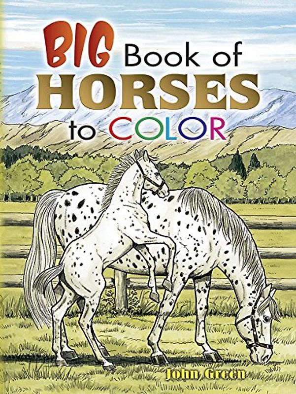 Big Book of Horses to Color (Dover Pictorial Archives) - Green, John
