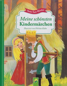 Kinder-Buch-Klassiker - Meine schönsten Kindermärchen [Gebundene Ausgabe]