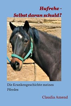 Hufrehe - Selbst daran schuld?