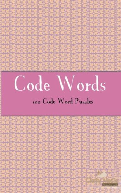 Code Words: 100 of the best Code Words Puzzles