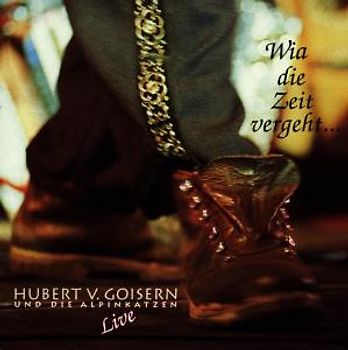 Hubert Von Goisern - Wia die Zeit Vergeht-Live