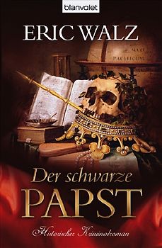 Der schwarze Papst. Historischer Kriminalroman