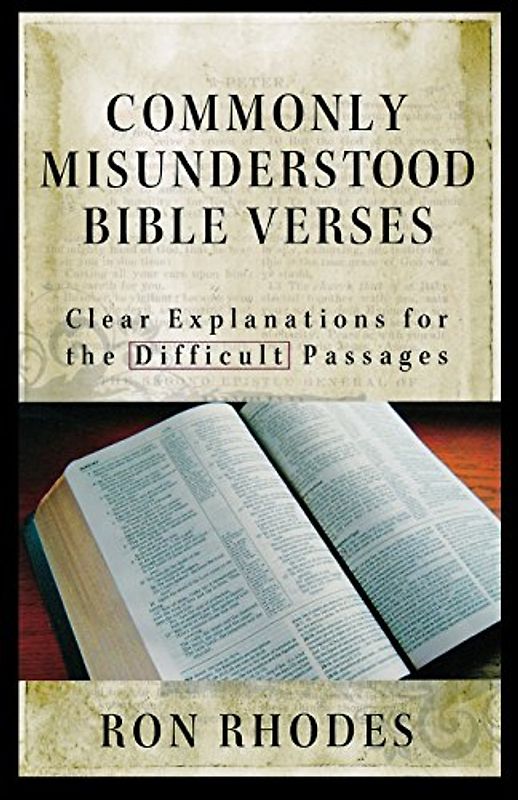 Commonly Misunderstood Bible Verses: Clear Explanations for the Difficult Passages