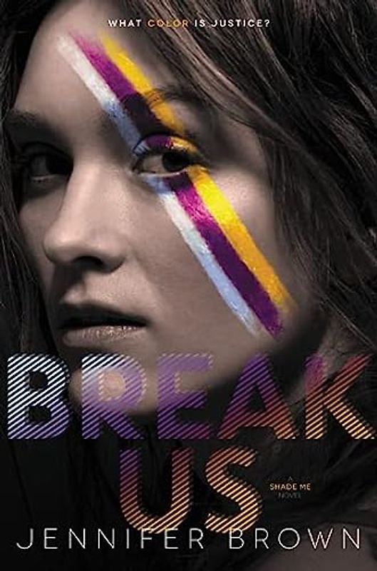 Break Us (Shade Me, 3, Band 3)