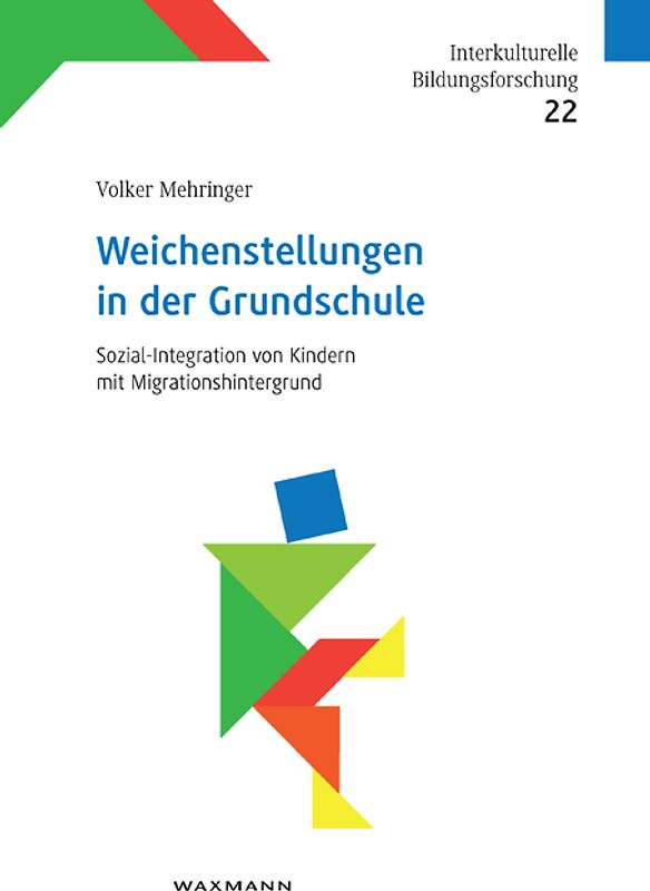 Weichenstellungen in der Grundschule