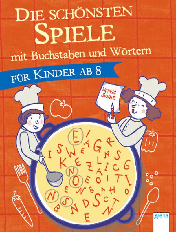 Die schönsten Spiele mit Buchstaben und Wörtern für Kinder ab 8