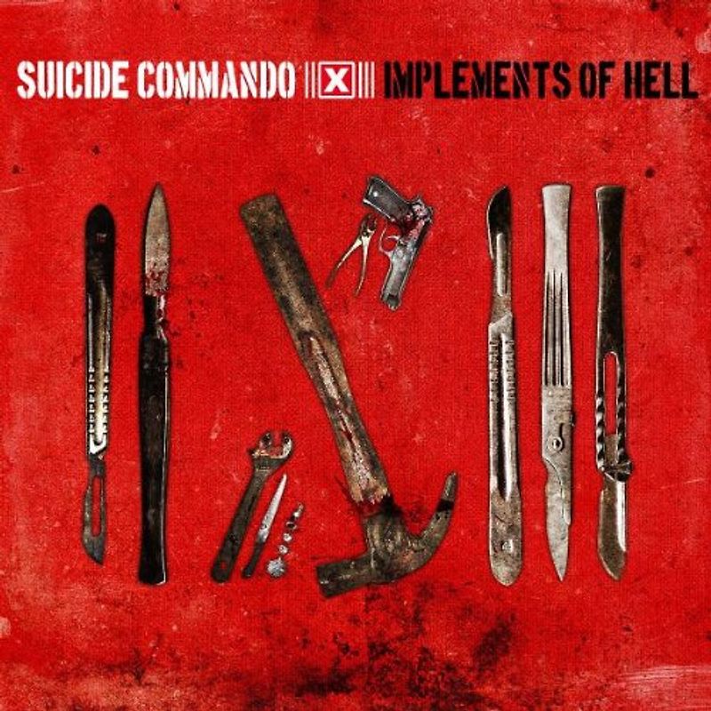 Suicide Commando - Implements of Hell