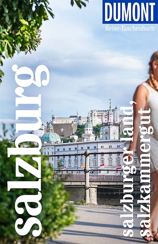 DuMont Reise-Taschenbuch Salzburg, Salzburger Land, Salzkammergut