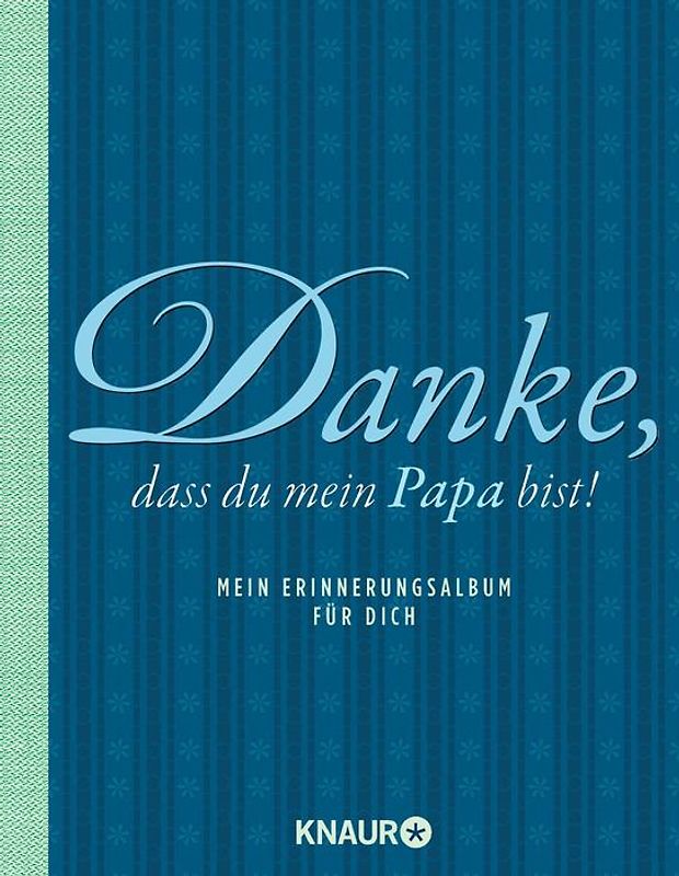 Elma van Vliet Danke, dass du mein Papa bist