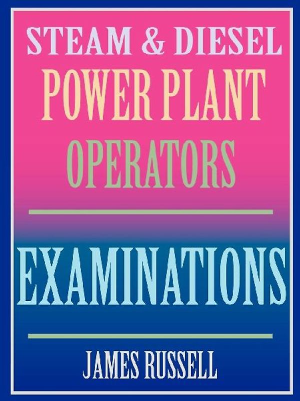 Steam & Diesel Power Plant Operators Examinations