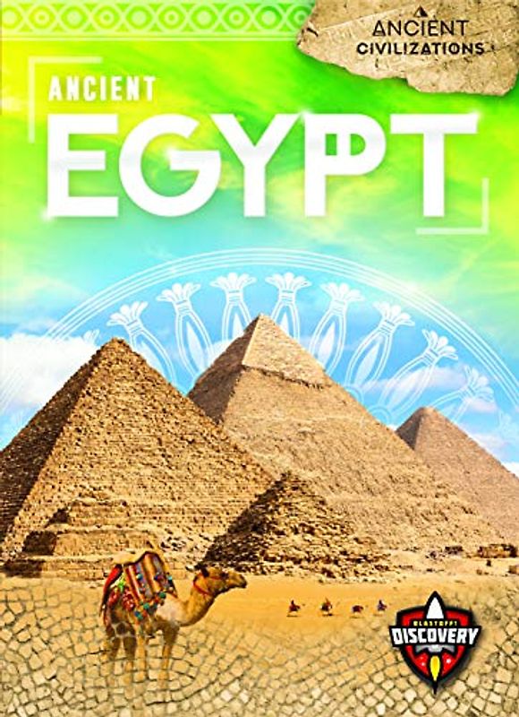 Ancient Egypt (Ancient Civilizations)