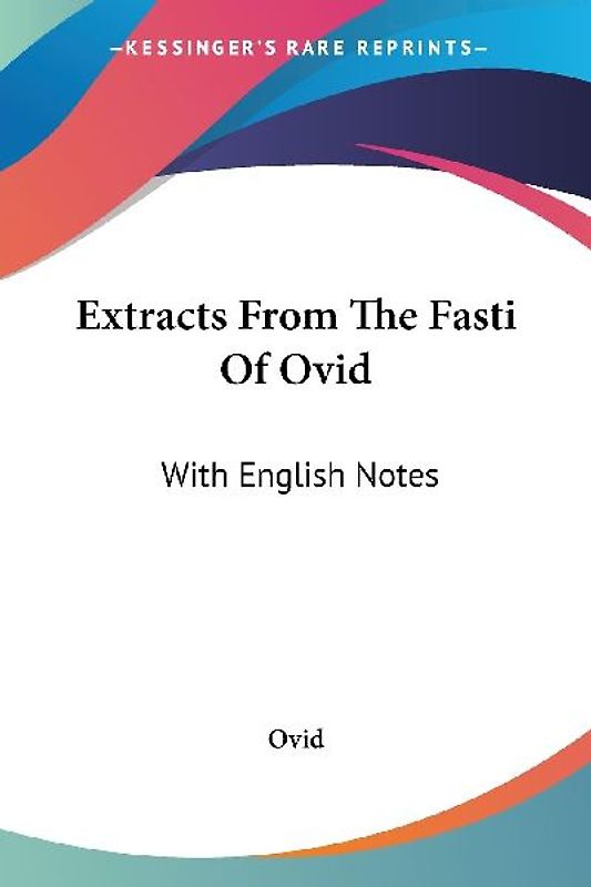 Extracts From The Fasti Of Ovid
