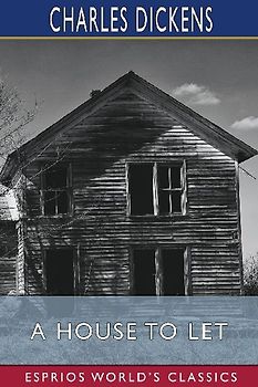 A House to Let (Esprios Classics)