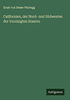 Californien, der Nord- und Südwesten der Vereinigten Staaten
