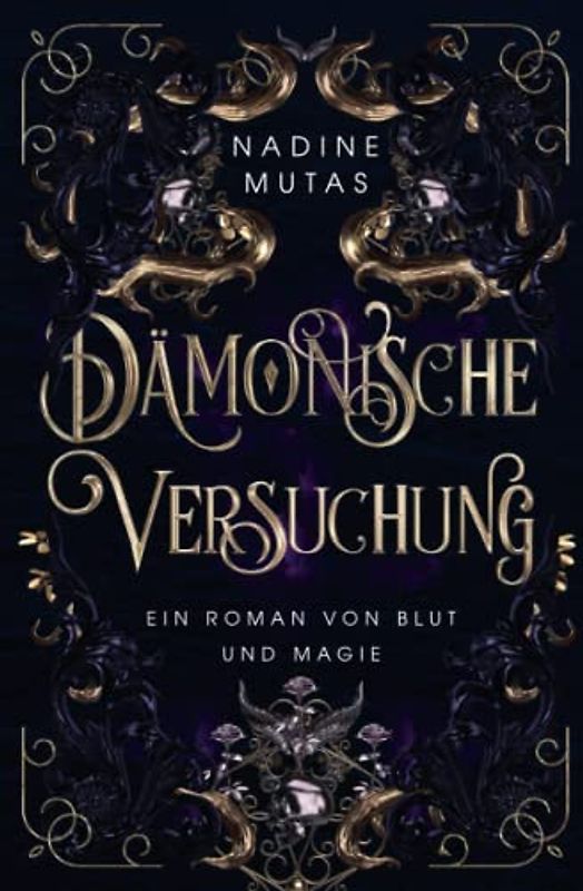Dämonische Versuchung: Ein Roman von Blut und Magie