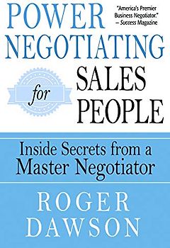 Power Negotiating for Salespeople: Inside Secrets from a Master Negotiator