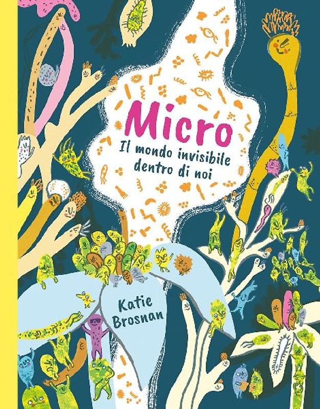 Micro. Il mondo invisibile dentro di noi