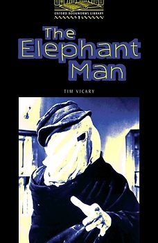 Oxford Bookworms Library / 6. Schuljahr, Stufe 2 - The Elephant Man