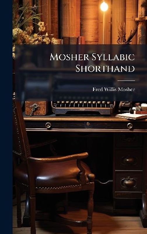 Mosher Syllabic Shorthand