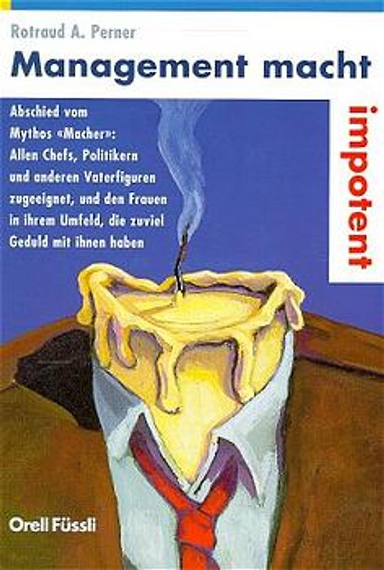 Management macht impotent