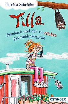 Tilla, Zwieback und der verrückte Eisenbahnwaggon