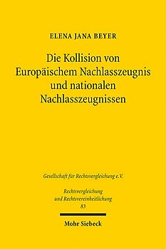 Die Kollision von Europäischem Nachlasszeugnis und nationalen Nachlasszeugnissen