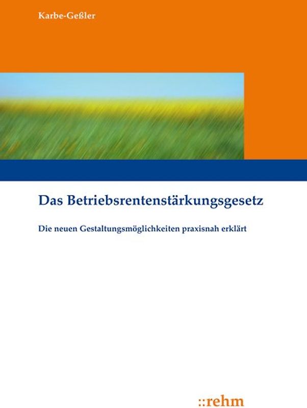 Das Betriebsrentenstärkungsgesetz