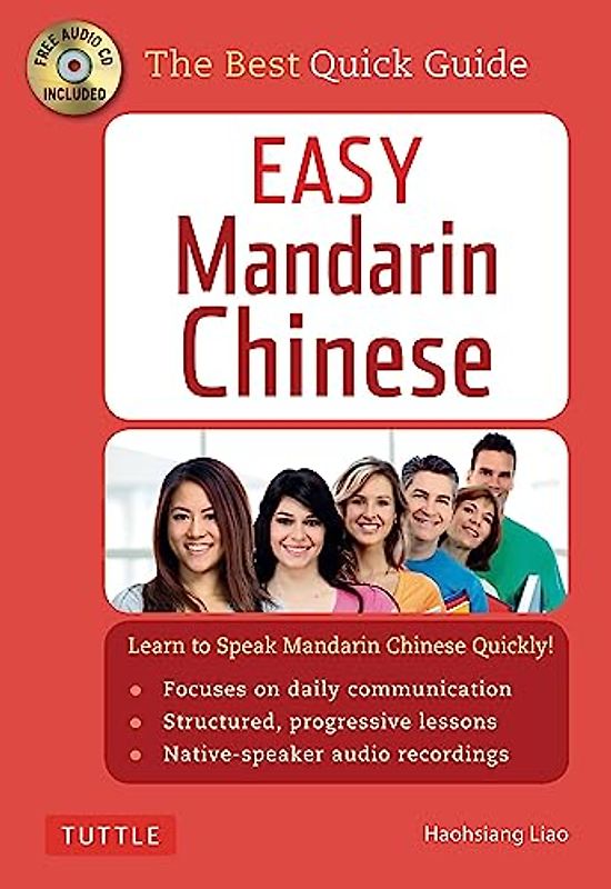 Easy Mandarin Chinese: Learn to Speak Mandarin Chinese Quickly!: A Complete Language Course and Pocket Dictionary in One (100 minute Audio CD Included) (Easy Language)