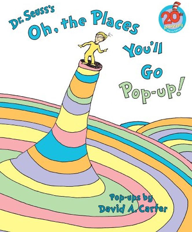 Oh, the Places You'll Go Pop-Up! - Dr. Seuss