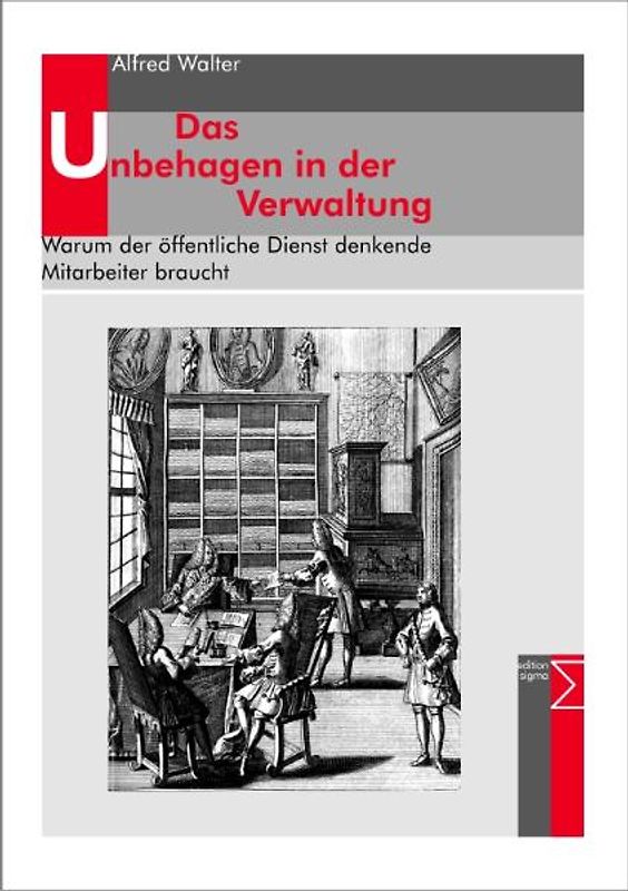 Das Unbehagen in der Verwaltung