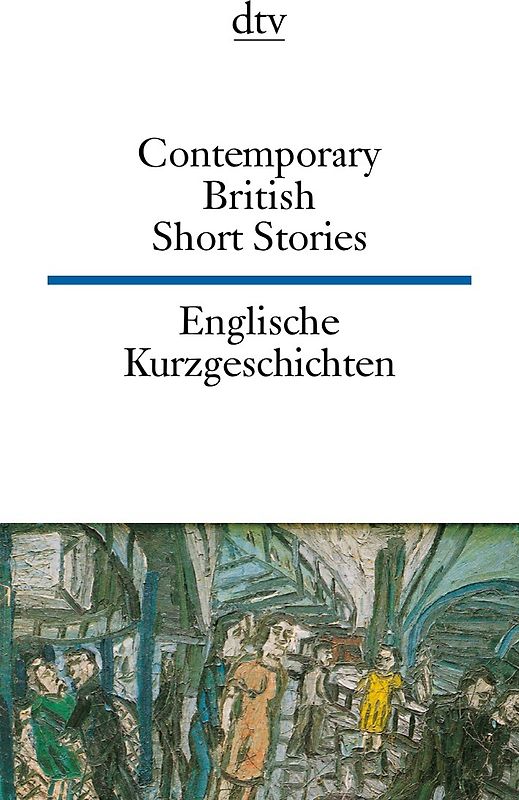 Contemporary British Short Stories Englische Kurzgeschichten