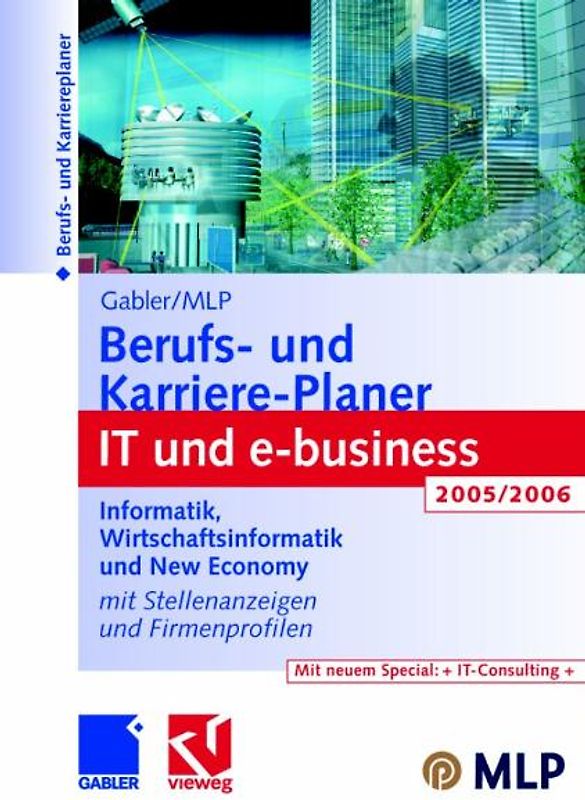 Gabler / MLP Berufs- und Karriere-Planer IT und e-business 2005/2006