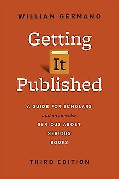 Getting It Published, Third Edition
