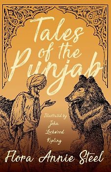 Tales of the Punjab - Illustrated by John Lockwood Kipling