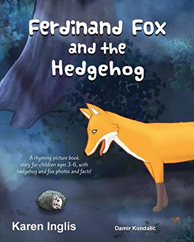 Ferdinand Fox and the Hedgehog