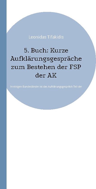 5. Buch: Kurze Aufklärungsgespräche zum Bestehen der FSP der ÄK