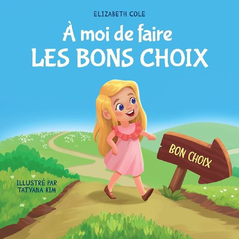 À moi de faire Les Bons Choix